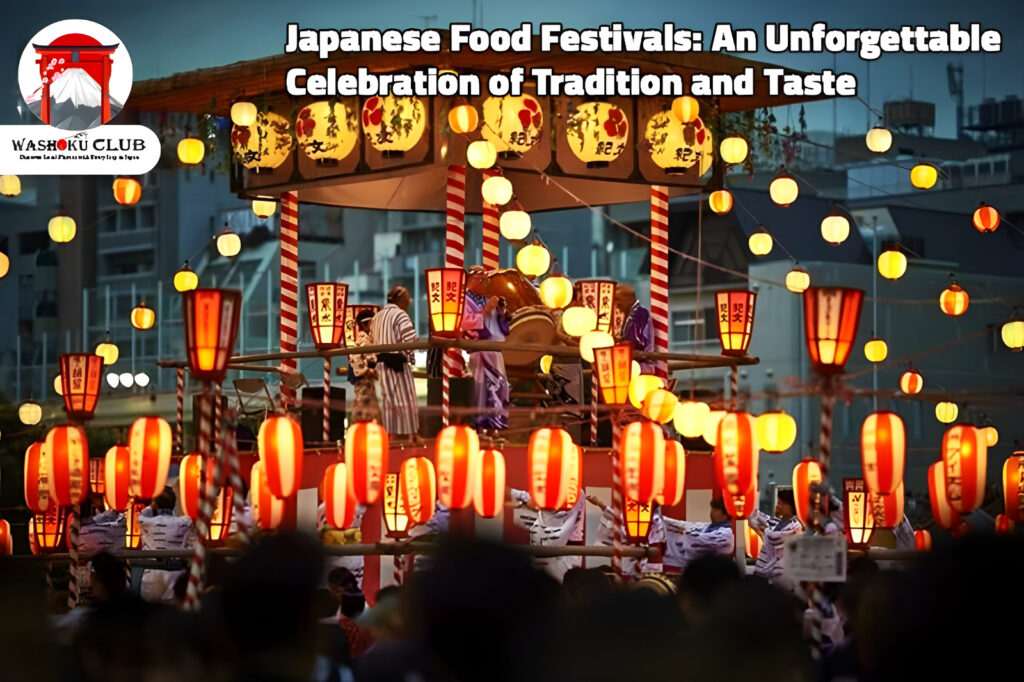 Japanese Food Festivals: An Unforgettable Celebration of Tradition and Taste
