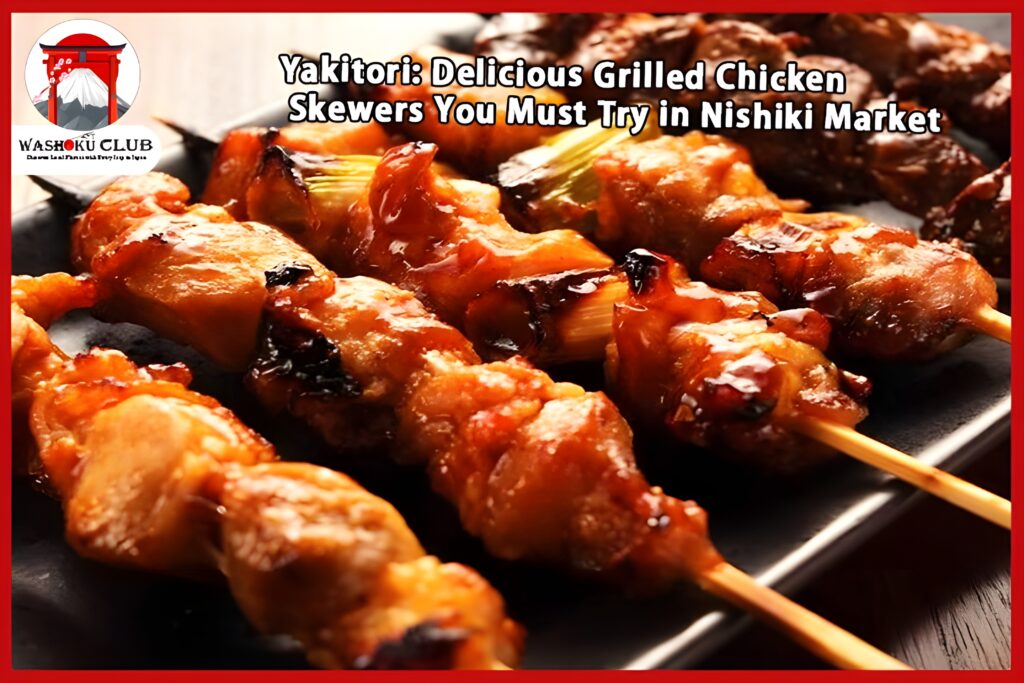 Taste Kyoto: A Nishiki Market Food Guide to the Top 10 Must-Try Street Foods (Absolutely Worth It!)