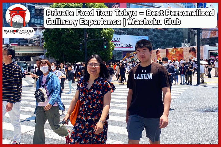 Private Food Tour Tokyo – Best Personalized Culinary Experience | Washoku Club