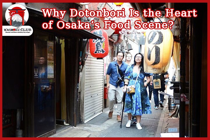Dotonbori Food Tour: Eat Like a Local in Osaka’s Most Delicious District