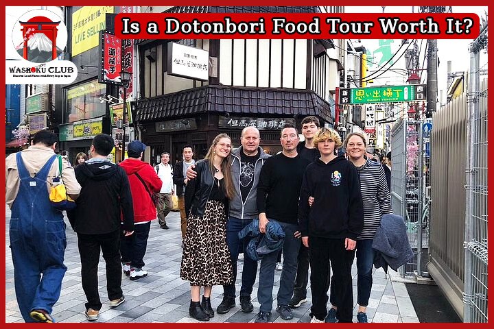 Dotonbori Food Tour: Eat Like a Local in Osaka’s Most Delicious District
