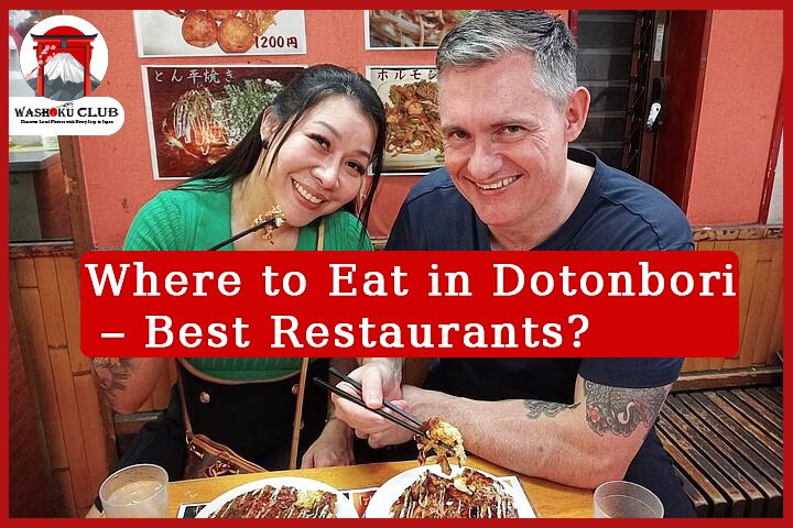 Dotonbori Food Tour: Eat Like a Local in Osaka’s Most Delicious District