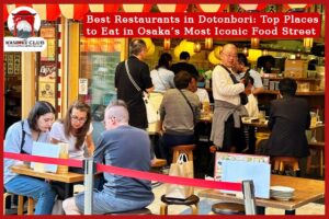 Best Restaurants in Dotonbori: Top Places to Eat in Osaka’s Most Iconic Food Street